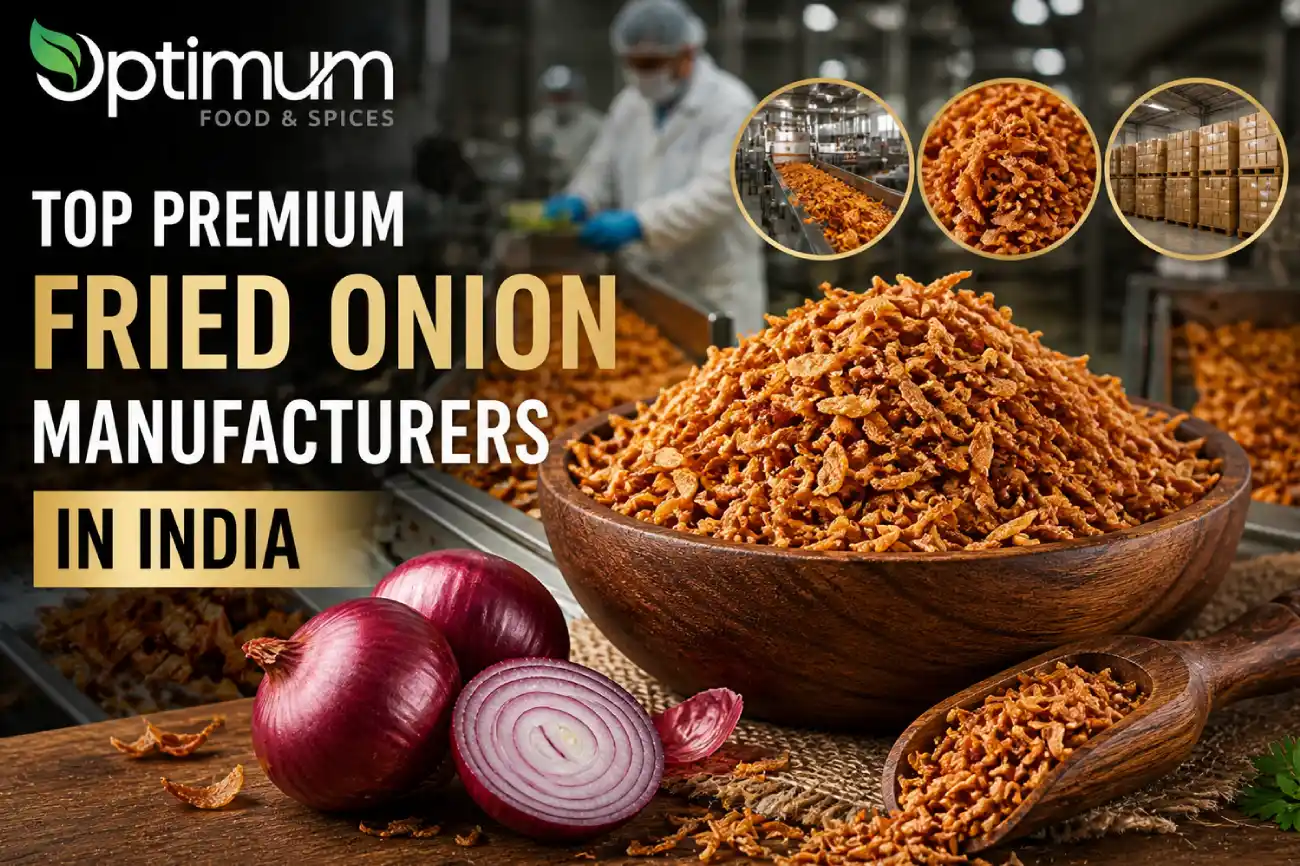 Premium Fried Onion Manufacturers in India